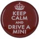 BADGE AUTOCOLLANT 27mm "KEEP CALM AND DRIVE A MINI"