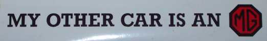 AUTOCOLLANT " MY OTHER CAR IS A MG"