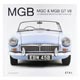 LIVRE MGB LA GRANDE SPORTIVE BRITANNIQUE (MGB, MGC ET V8)