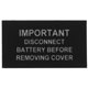 PLAQUE D'INFORMATION "DISCONNECT BATTERY"